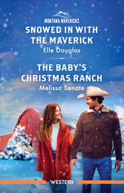 Buy Snowed In With The Maverick/The Baby's Christmas Ranch