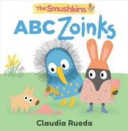 Buy The Smushkins: ABC Zoinks