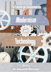 Buy The Edinburgh Companion to Modernism and Technology