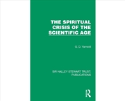 Buy The Spiritual Crisis of the Scientific Age