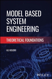 Buy Model Based System Engineering : Theoretical Foundations