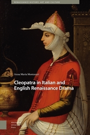 Buy Cleopatra In Italian And English Renaissance Drama