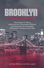 Buy Brooklyn Existentialism – Voices From The Stoop Explaining How Philosophical Realism Can Bring About