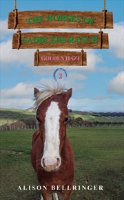 Buy The Horses Of Saddlers Ranch: Golden Haze : Book Two