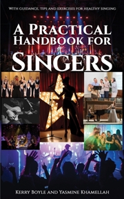Buy A Practical Handbook For Singers : With Guidance, Tips And Exercises For Healthy Singing