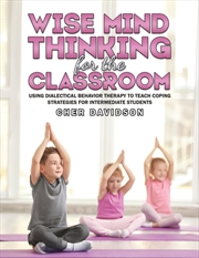 Buy Wise Mind Thinking For The Classroom