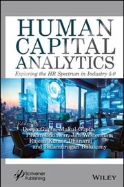 Buy Human Capital Analytics : Exploring The Hr Spectrum In Industry 5.0