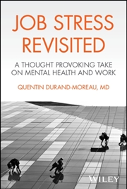 Buy Job Stress Revisited : A Thought Provoking Take On Mental Health And Work