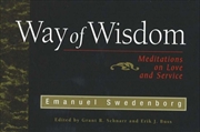 Buy Way Of Wisdom : Meditations On Love And Service