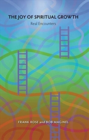Buy The Joy Of Spiritual Growth : Real Encounters