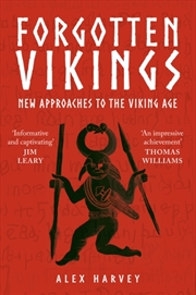 Buy Forgotten Vikings : New Approaches To The Viking Age