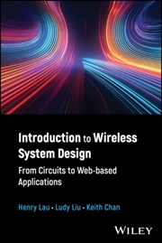 Buy Introduction To Wireless System Design : From Circuits To Web-Based Applications