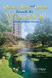 Buy Stories, Poems, And Secrets Beneath The Waterfall : A Book Of Short Stories