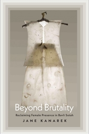 Buy Beyond Brutality : Reclaiming Female Presence In Bavli Sotah