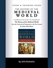 Buy Study And Teaching Guide: The History Of The Medieval World : A Curriculum Guide To Accompany The Hi