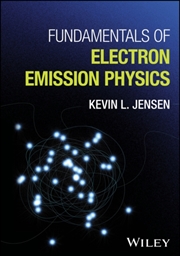 Buy Fundamentals Of Electron Emission Physics