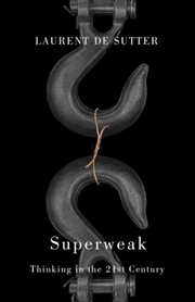Buy Superweak : Thinking In The 21St Century