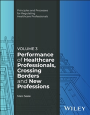 Buy Performance Of Healthcare Professionals, Crossing Borders And New Professions, Volume 3