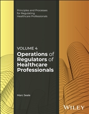 Buy Operations Of Regulators Of Healthcare Professionals, Volume 4