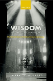 Buy Wisdom In Christian Tradition : The Patristic Roots Of Modern Russian Sophiology