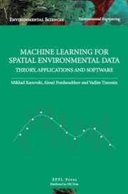 Buy Machine Learning For Spatial Environmental Data : Theory, Applications And Software