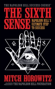Buy The Sixth Sense : Napoleon Hill’S Ultimate Step To Success