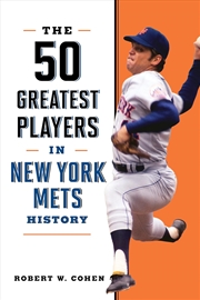 Buy The 50 Greatest Players in New York Mets History