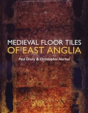 Buy Medieval Floor Tiles of East Anglia