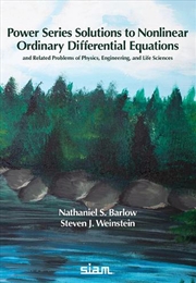 Buy Power Series Solutions to Nonlinear Ordinary Differential Equations: