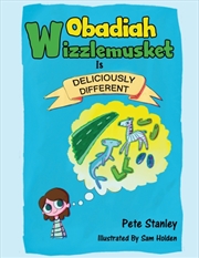 Buy Obadiah Wizzlemusket Is Deliciously Different