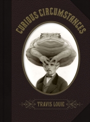 Buy Travis Louie'S Curious Circumstances: Oscar & The Truth Toad Cover