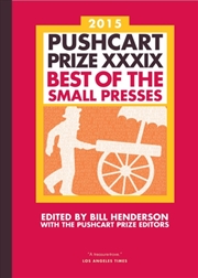 Buy The Pushcart Prize Xxxix : Best Of The Small Presses 2015 Edition