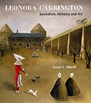 Buy Leonora Carrington : Surrealism, Alchemy And Art