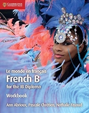 Buy Le Monde En Francais Workbook : French B For The Ib Diploma