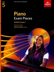 Buy Piano Exam Pieces 2023 & 2024, Abrsm Grade 5 : Selected From The 2023 & 2024 Syllabus