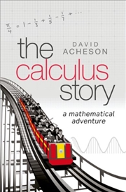 Buy The Calculus Story : A Mathematical Adventure