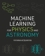 Buy Machine Learning For Physics And Astronomy