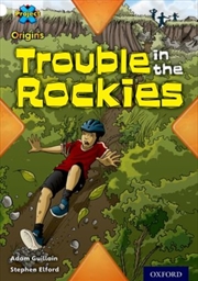 Buy Project X Origins: White Book Band, Oxford Level 10: Journeys: Trouble In The Rockies