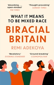 Buy Biracial Britain : What It Means To Be Mixed Race