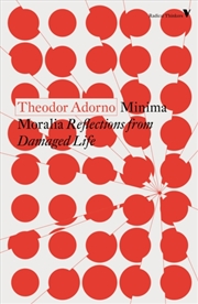 Buy Minima Moralia : Reflections From Damaged Life