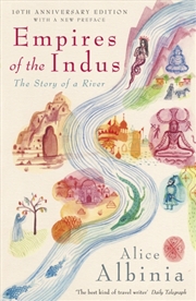 Buy Empires Of The Indus : 10Th Anniversary Edition