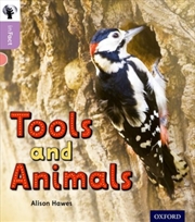 Buy Oxford Reading Tree Infact: Oxford Level 1+: Tools And Animals
