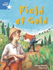 Buy Rigby Star Guided Phonic Opportunity Readers Blue: Pupil Book Single: Field Of Gold