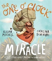 Buy The One O'Clock Miracle Storybook