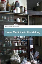 Buy Unani Medicine In The Making : Practices And Representations In 21St-Century India