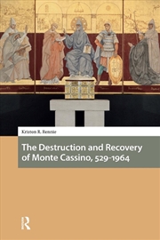 Buy The Destruction And Recovery Of Monte Cassino, 529-1964
