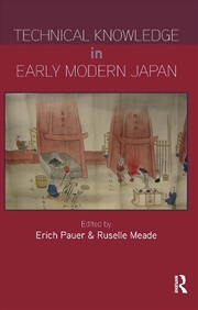 Buy Technical Knowledge In Early Modern Japan
