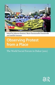 Buy Observing Protest From A Place : The World Social Forum In Dakar (2011)