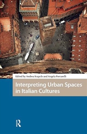 Buy Interpreting Urban Spaces In Italian Cultures