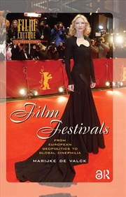 Buy Film Festivals : From European Geopolitics To Global Cinephilia